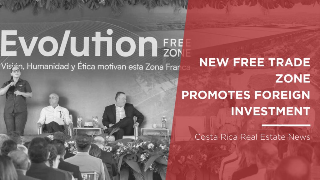 Free Trade Zone Foreign Investment Costa Rica