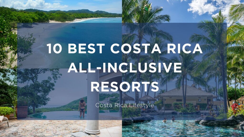 Best All Inclusive Resorts in Costa Rica